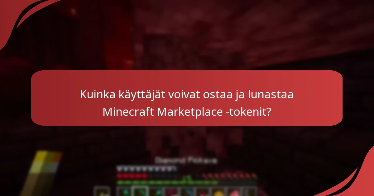 Kuinka Minecraft Marketplace -tokenit tukevat luojia?