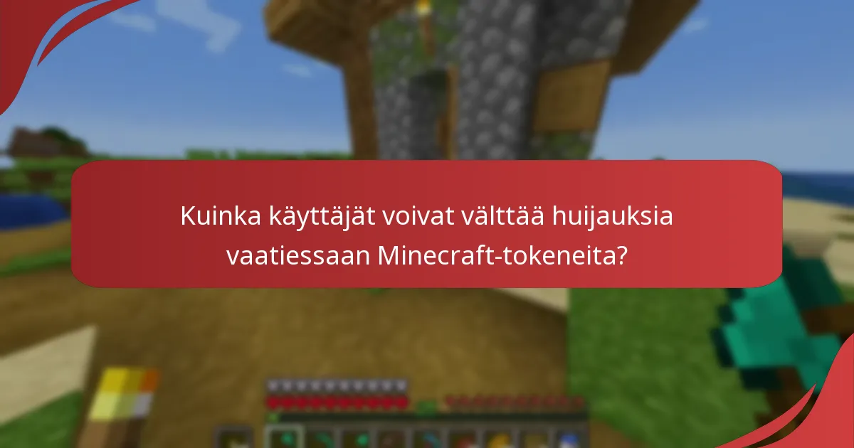 Kuinka käyttäjät voivat välttää huijauksia vaatiessaan Minecraft-tokeneita?