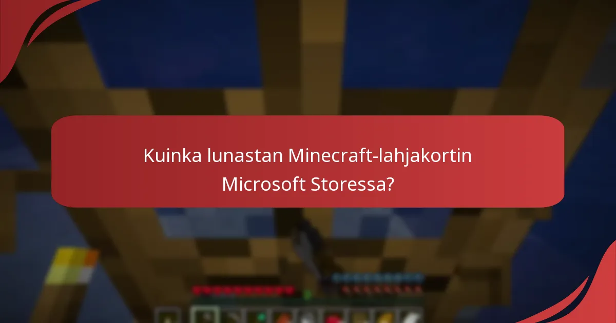 Kuinka voin tarkistaa Minecraft-lahjakorttini saldon?