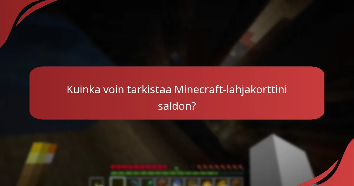 Mitkä ovat Minecraft-lahjakorttien vanhentumispäivät?