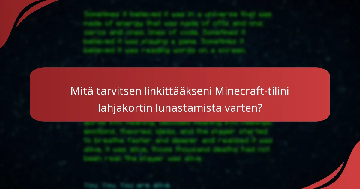 Mitkä ovat yleiset ongelmat Minecraft-lahjakortin lunastamisessa?