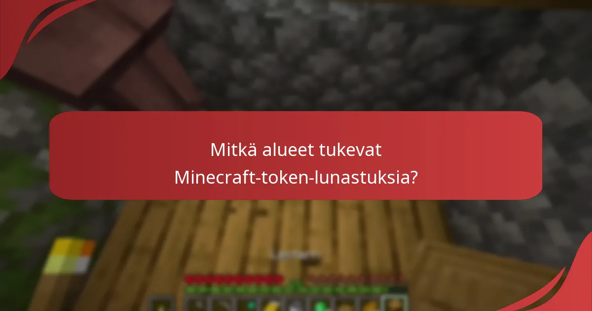 Mitkä rajoitukset koskevat Minecraft-tokenien lunastamista?