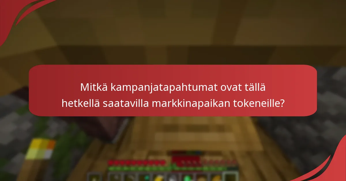 Mitkä rajoitetun ajan tarjoukset voidaan lunastaa markkinapaikan tokeneilla?