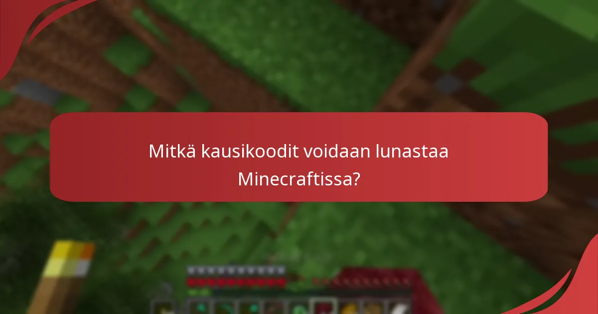 Mitkä kausikoodit voidaan lunastaa Minecraftissa?