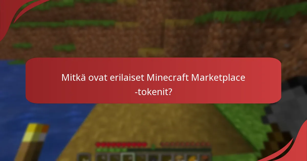 Missä voi ostaa Minecraft Marketplace -tokenit?