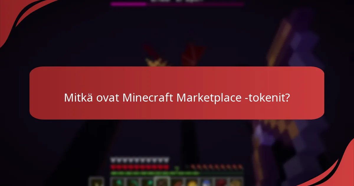 Mitkä ovat parhaat käytännöt Minecraft-tokenien hankkimisessa?