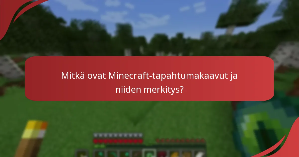 Kuinka hankkia Minecraft-tapahtumakaavut?