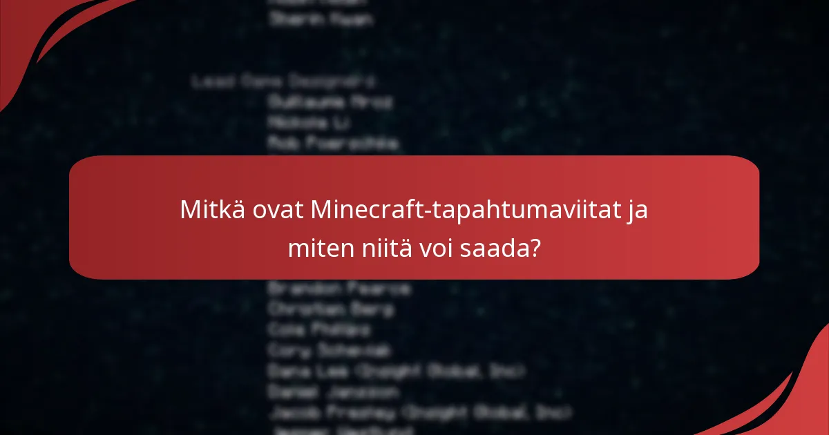 Mikä on Minecraft-tapahtumaviittojen historiallinen konteksti?